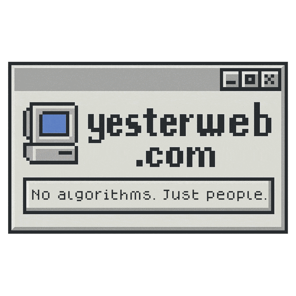Yesterweb - No algorithms. Just people.
